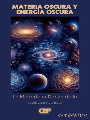 cover image of Materia Oscura y Energía Oscura